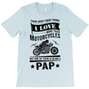 There Aren't Many Things I Love More Than Motorcycles T-Shirt