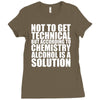 alcohol is a solution funny t shirt geek science alcohol shirt party b Ladies Fitted T-Shirt