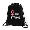 Women's March We Are Strong Drawstring Bags