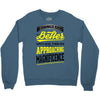If Things Gets Better With Age Then I Am Approaching Magnificence Crewneck Sweatshirt
