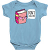 no judging! Baby Onesie