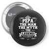 Pepa The Man The Myth The Legend Pin-back button