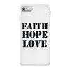 faith hope love iPhone 7 Case