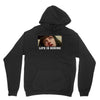 Life Is Boring Unisex Hoodie