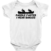 paddle faster i hear banjos Baby Onesie