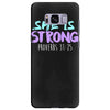 she is strong Samsung Galaxy S8 Plus