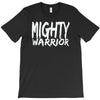mighty warrior T-Shirt