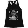legends were born in october genuıne 1996 qualıty one kind of aged l Racerback Tank