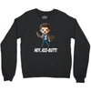 hey, ass butt! Crewneck Sweatshirt