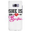 she is my bestie Samsung Galaxy S8 Plus