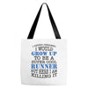 i never dreamed i would grow up to be a super cool runner but here i a Tote Bags