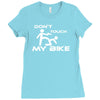don't touch my bike funy Ladies Fitted T-Shirt