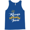 kings are born in june Tank Top