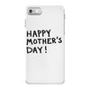 happy mothers iPhone 7 Case