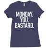 monday you bastard Ladies Fitted T-Shirt