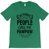 My Favorite People Call Me PawPaw T-Shirt