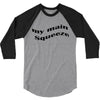 my main queeze 3/4 Sleeve Shirt