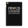 proud autism brother iPad Mini 4