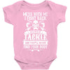 dont mess with my tackle Baby Bodysuit