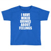 i have mixed drinks about feelings Toddler T-shirt