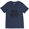 my boost aint one V-Neck Tee