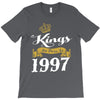 kings are born in 1997 T-Shirt