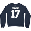 pervert 17 Crewneck Sweatshirt