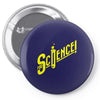 for science! Pin-back button