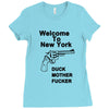 welcome to new york duck mother fucker black t shirt Ladies Fitted T-Shirt
