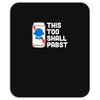 this too shall pabst Mousepad