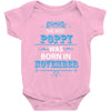 The Best Poppy Was Born In November Baby Onesie