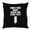 Does This Baby Make Me Look Fat? Throw Pillow