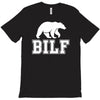 bilf, bear i'd like to T-Shirt