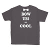 bow ties are cool Youth Tee