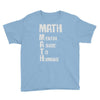 math mental abuse to humans Youth Tee