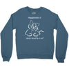 happiness is being loved by a cat Crewneck Sweatshirt