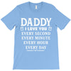 I Love You Daddy T-Shirt