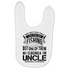 There Aren't  Many Things I Love More Than Fishing Baby Bibs