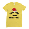 this girl loves christmas Ladies Fitted T-Shirt