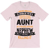 Super Cool Aunt Of A Freaking Awesome Nephew T-Shirt