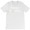 happy monday T-Shirt