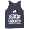 always be a unicorn Tank Top