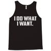 i do what i want Tank Top