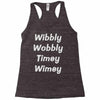 wibbly w0bbly Racerback Tank