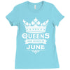 Queens Are Born In June Ladies Fitted T-Shirt