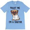 trust me i'm a dogtor T-Shirt