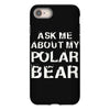 ask me about my polar bear iPhone 8