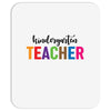 Kindergarten Teacher Mousepad