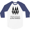 gnomies 3/4 Sleeve Shirt