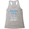 oh i'm sorry was my sass too much Racerback Tank